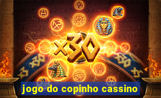 jogo do copinho cassino